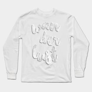 Wanderlust lettering handwritten Long Sleeve T-Shirt